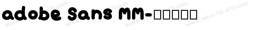 adobe Sans MM字体转换